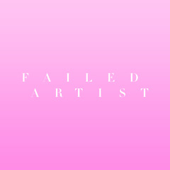 Failed Artist Mix