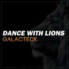 Dance with Lions (Original Mix) - ABeltran (GalacTECK) (DOWNLOAD FREE) High Drops Records.