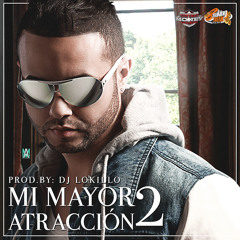 Tony Dize - Mi Mayor Atraccion (Part 2) (Prod. By DJ Lokillo)