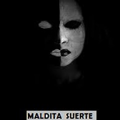 LADO OBSCURO - MALDITA SUERTE