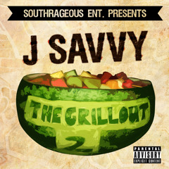 J Savvy - The Grill Out 2 Produced By Rekstarr