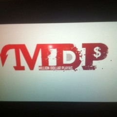 M.D.P (Million Dollar Playas) - BELIEVE ME