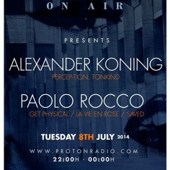 Alexander Koning(part of a 8 hour set at Golden Gate) & Paolo Rocco ON SCHEDULE Proton Radio