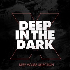 DEEP IN THE DARK