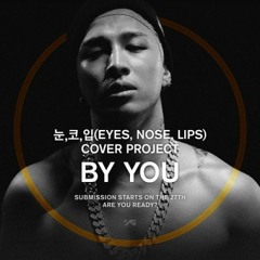 TaeYang - 눈,코,입 (Eyes,Nose,Lips) cover with reynaldizara