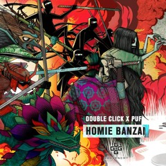 01 DOUBLE CLICK X PUF - HOMIE BANZAI