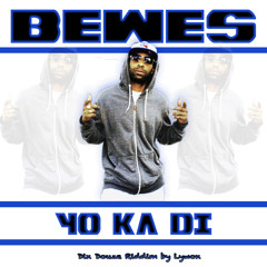 BEWES - Yo Ka Di ( Dix Douze Riddim 2014 )