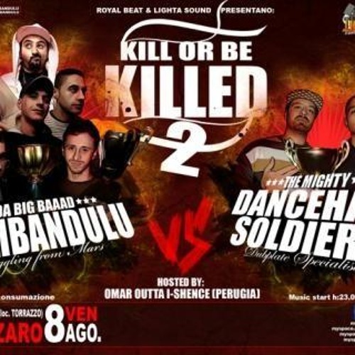 Stream Dancehall Soldiers Listen to "Kill or be Killed Soundclash