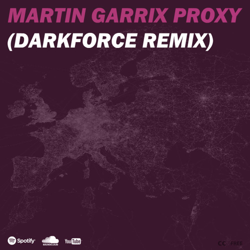 Martin Garrix - Proxy (Darkforce Remix)