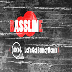 Bassline (Diggla's Let's Get Bouncy Remix)