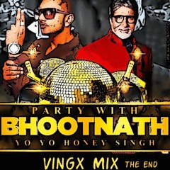 Party With Bhoothnath Vs The End (Vingx Mix)