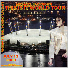 Stream This Is It World Tour, Live at o2 Arena, July 13