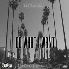 Do What I Want