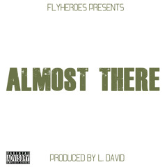 Flyheroes-Almost There