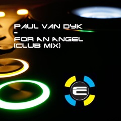 Paul Van Dyk - For An Angel (Club Mix)
