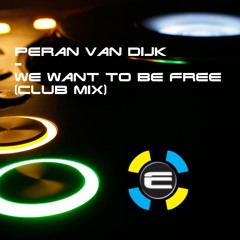 We Want to Be Free (Club Mix)