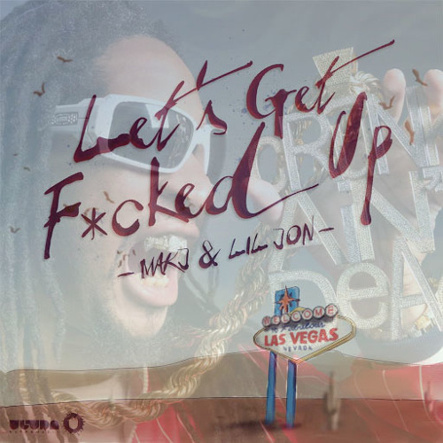 Let's Get F#cked Up(Lil Jon Acap in DJshi-mo Remix)