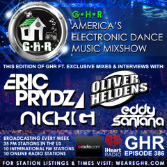 GHR - Ghetto House Radio - Eric Prydz + Oliver Heldens & More - Show 386
