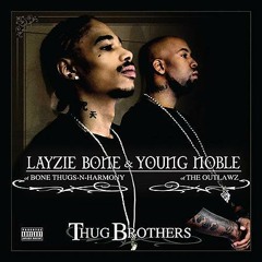 Layzie Bone & Young Noble - Man Up (Thug Brothers)