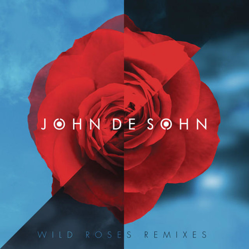 Stream John De Sohn - Wild Roses (Qulinez Remix) By QULINEZ.