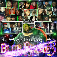 Mysterious ft. Various Artists - Lightin Loud Pack (Blue Flame 3 MixAlbum)