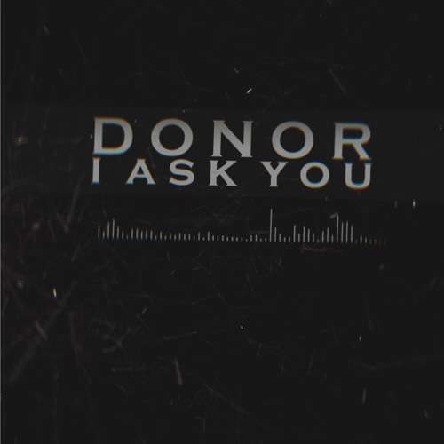 Donor - I Ask You