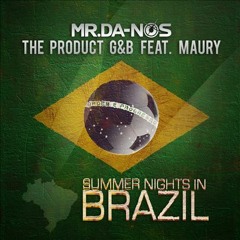 Mr.Da-Nos & The Product G&B feat. Maury - Summer Nights In Brazil (Djerem & Martin Miller Remix