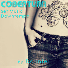 Dannier Orozco - Cobertura [ DJ-Set - Chill Out & Downtempo ]