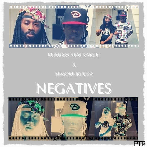 Rumors Feat Semore Buckz - Negatives