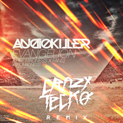 AudioKiller - Evangelion (CrazyTecko Remix)