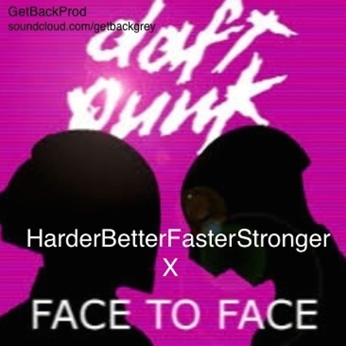 Harder To Face (Live Mashup of Daft Punk by GetBack)