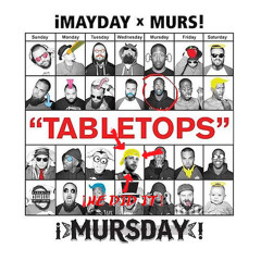 !Mursday¡ - Tabletops [Remix]