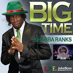 Shabba Ranks - Big Time [Greatest Creation Riddim - JukeBoxx Productions 2014]