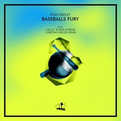 Ryan Padley - Baseballs Fury (Original Mix)