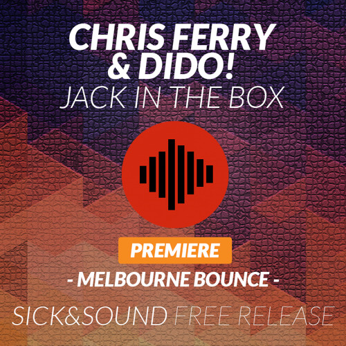 Chris Ferry & Dido! - Jack In The Box
