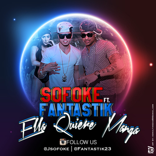 El Sofoke Feat. Fantastik - Ella Quiere Manga - Prod - By - Breaker - .