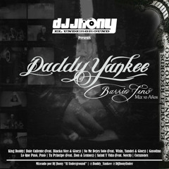 Daddy Yankee - Barrio Fino Mix 10 Años (Prod. by DJ Jhony "El Underground")