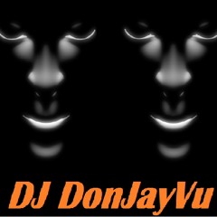 DonJayVu - Saturday Mix Final 2014/07/12