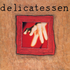 Delicatessen -  You Cut My Throat, I'll Cut Yours