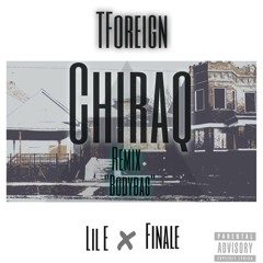 Tforeign x Lil E x Finale - Chiraq remix(Body Bag)