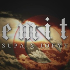 Supa Sortahuman x Joeyy - Emit
