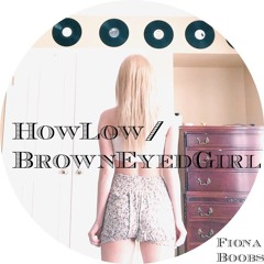 How Low/ Brown eyed girl Remix
