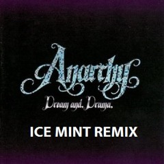 ANARCHY-fate (ICE MINT REMIX)
