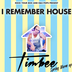 Timbee - I REMEMBER HOUSE