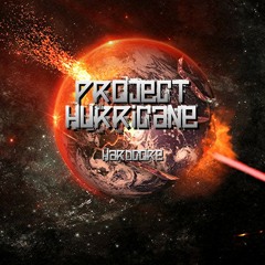 Project Hurricane - Hardcore 1999 - 2013 MEGAMIX (FREE DOWNLOAD)
