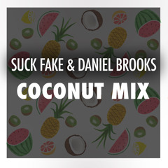 Four40 Podcast: 001- Suck Fake & Daniel Brooks Coconut Mix