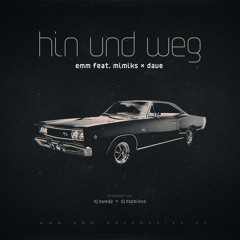 Emm - Hin Und Weg Feat. Mimiks & Dave