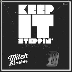 Mitch Brasher & Damned - Keep It Steppin (Original Mix)