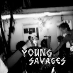 YOUNG SAVAGES - NIGHT FALL.mp3