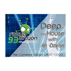 "Deep in The House with Ali Özkan" Radyo Vizyon 93.00 13.07.2014